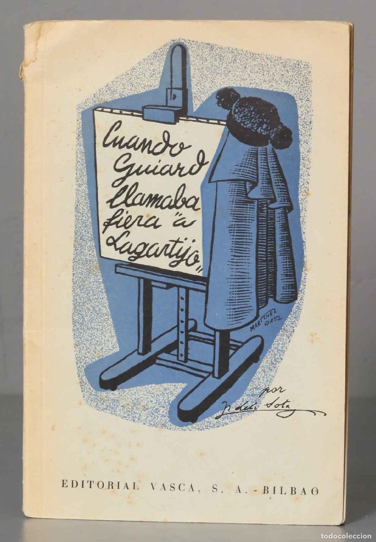Livros em segunda m&atilde;o: CUANDO GUIARD LLAMABA &acute;FIERA&acute; A &acute;LAGARTIJO&acute;.