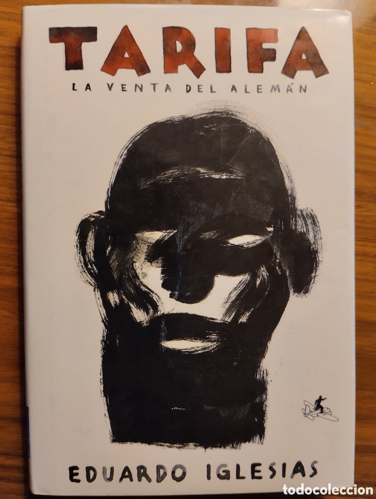 Libros de segunda mano: Tarifa, La venta del Alem&aacute;n, Eduardo Iglesias - Foto 1