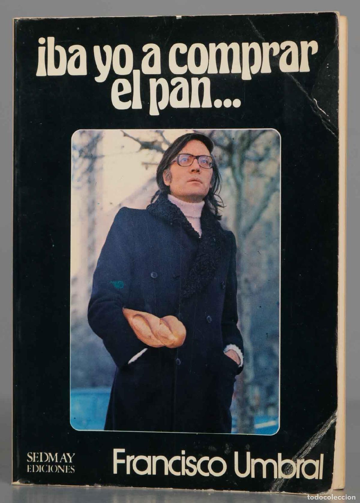 Libros de segunda mano: Iba yo a comprar el pan. Umbral. 1976 - Foto 1