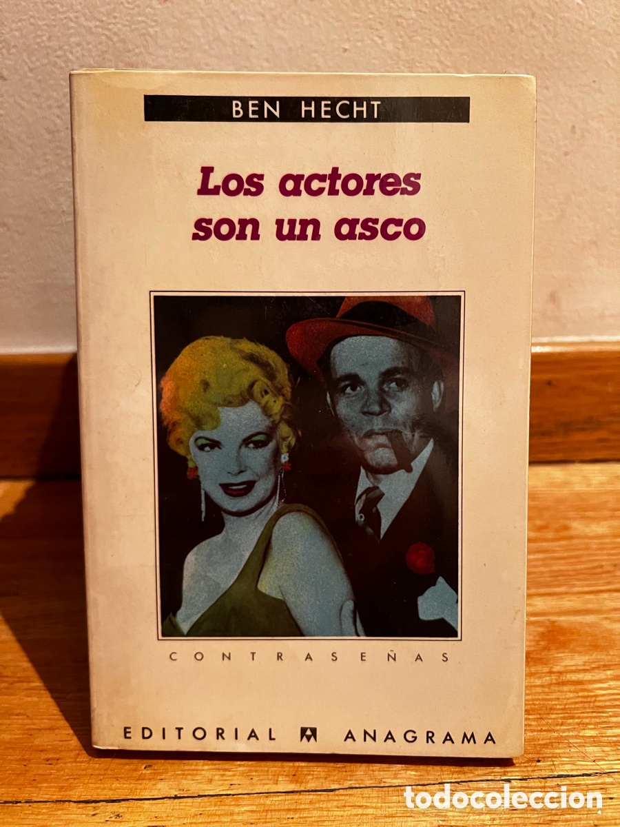 Libros de segunda mano: Ben Hecht Los actores son un asco - Foto 1
