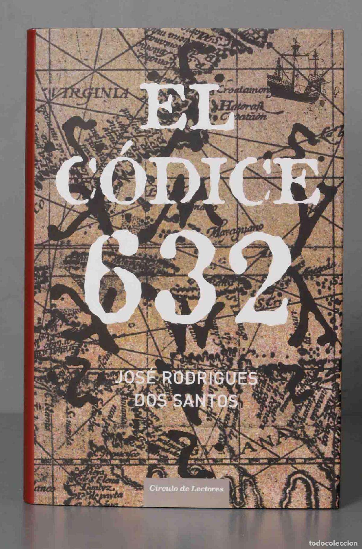 Libros de segunda mano: El C&oacute;dice 632. Jos&eacute; Rodrigues dos Santos - Foto 1