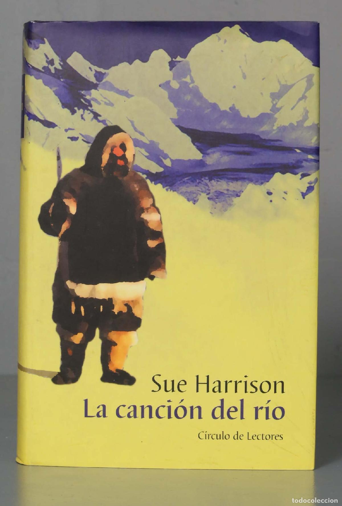 Libros de segunda mano: La Canci&oacute;n del r&iacute;o. Sue Harrison - Foto 1