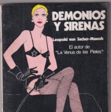 Libros de segunda mano: DEMONIOS Y SIRENAS. LEOPOLD VON SACHER-MASOCH. BUENOS AIRES 1973. SIN USAR
