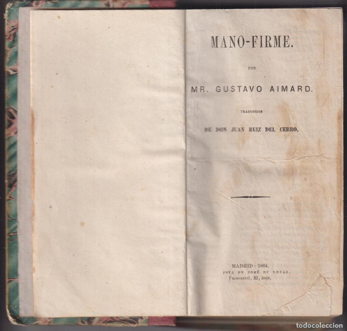 Gebrauchte B&uuml;cher: Gustavo Aimard. Mano-Firme. 1&ordf; Edici&oacute;n, Imprenta de Jos&eacute; de Rojas. Madrid 1864, RARO