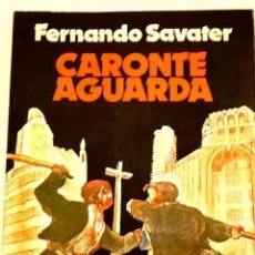 Libros de segunda mano: CARONTE AGUARDA. FERNANDO SABATER
