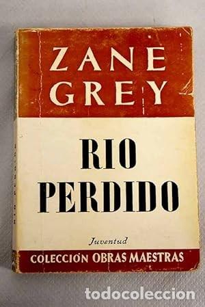 Libros de segunda mano: R&iacute;o perdido. Zane Grey - Foto 1