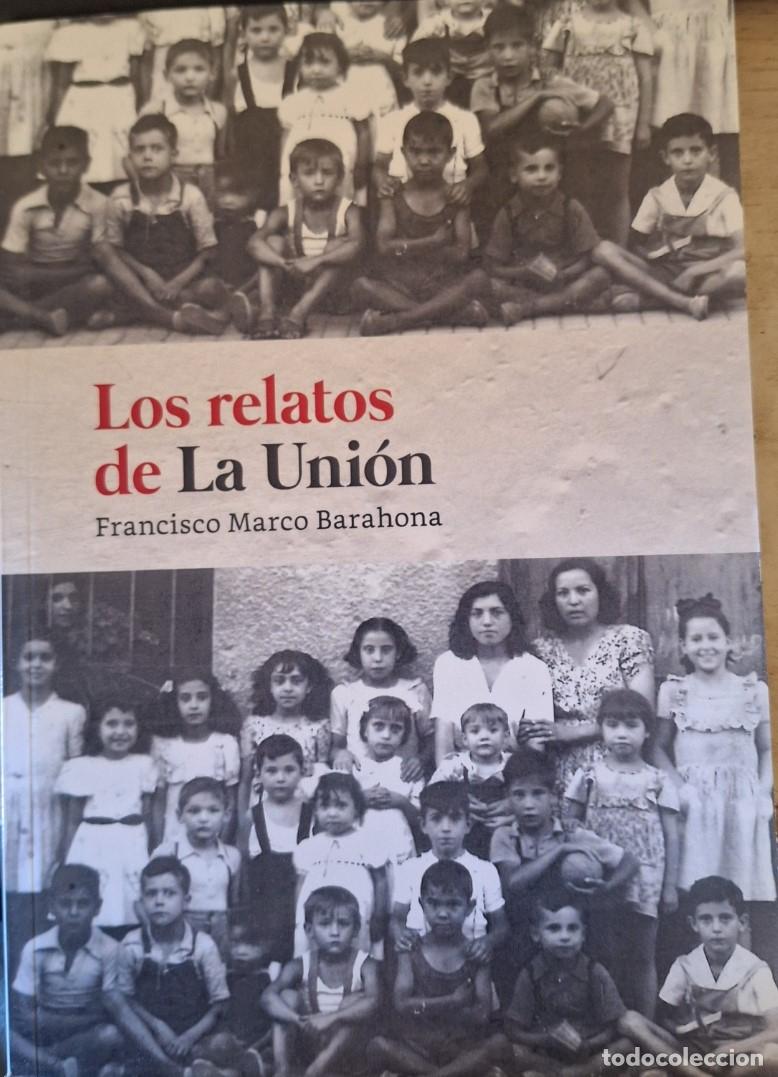 Second hand books: LOS RELATOS DE LA UNION. - MARCO BARAHONA, Francisco.