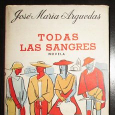 Libros de segunda mano: JOSÉ MARÍA ARGUEDAS. TODAS LAS SANGRES. EDITORIAL LOSADA. 1964. PRIMERA EDICIÓN. INTONSO.