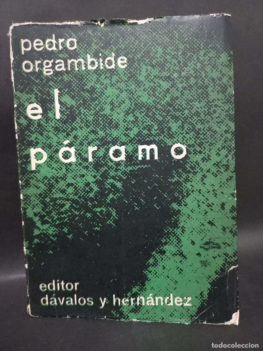 Libros de segunda mano: PEDRO ORGAMBIDE - EL P&Aacute;RAMO - PRIMERA EDICI&Oacute;N - 1965 - Foto 1