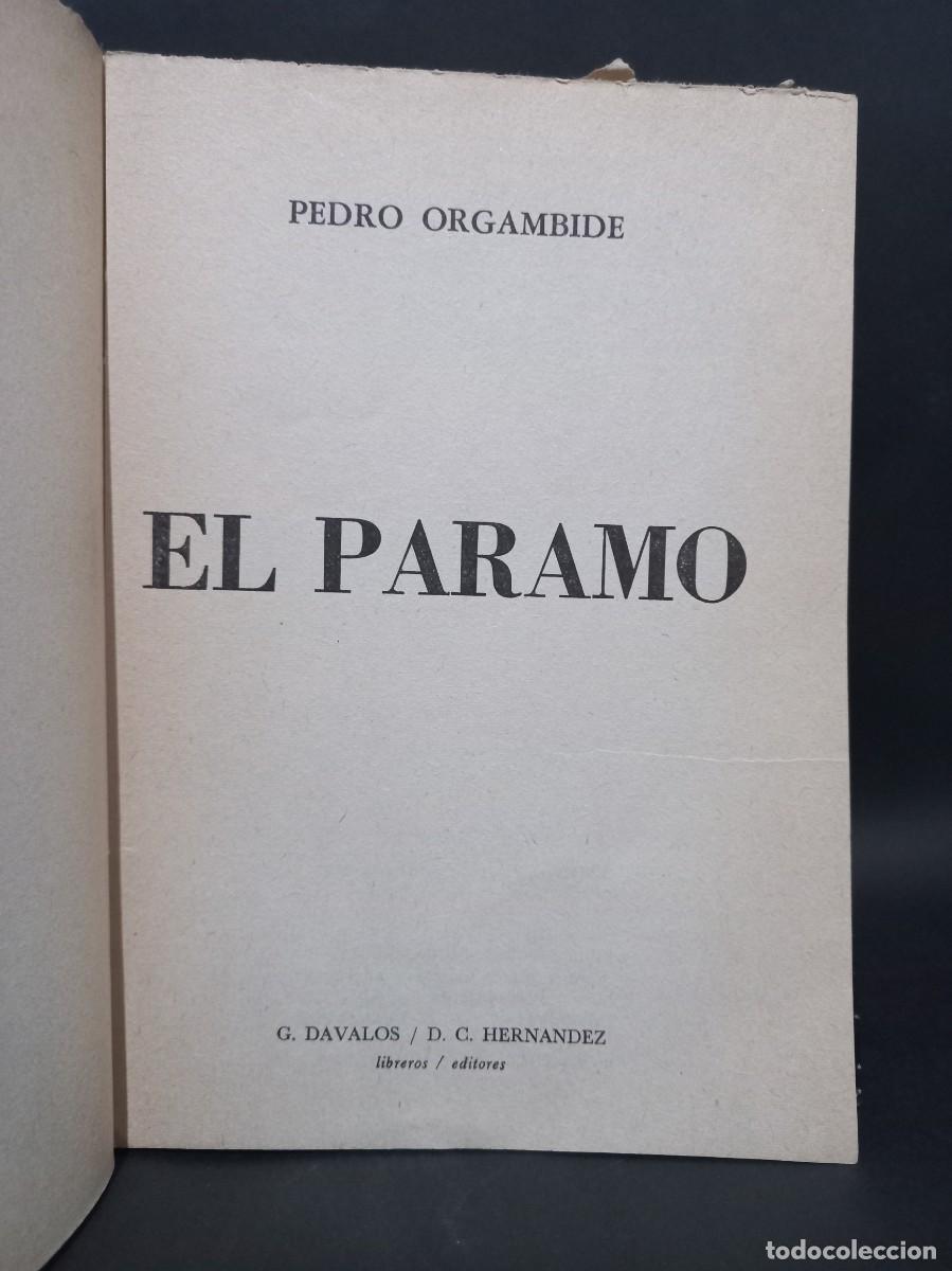 Libros de segunda mano: PEDRO ORGAMBIDE - EL P&Aacute;RAMO - PRIMERA EDICI&Oacute;N - 1965 - Foto 2