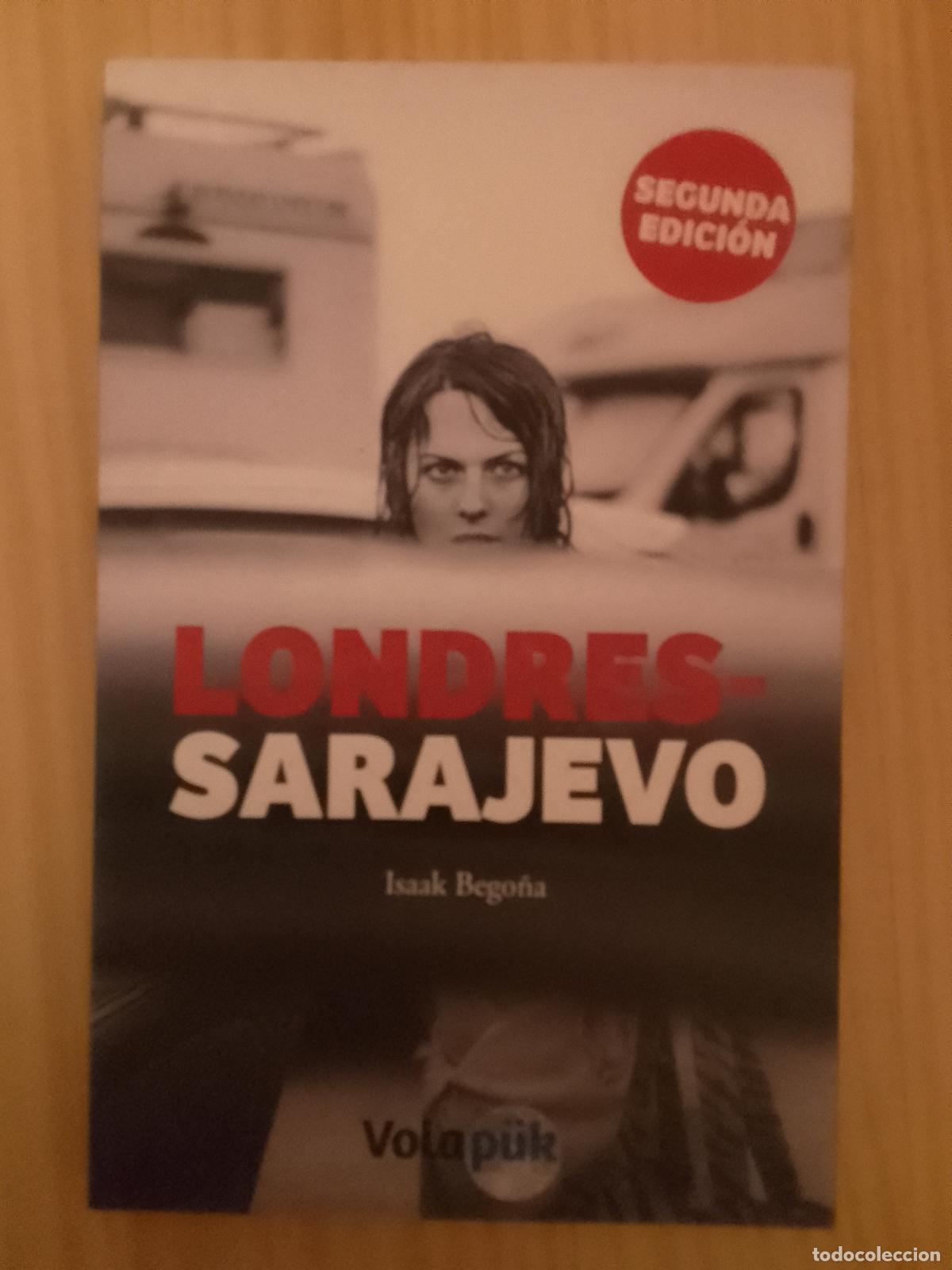 Livres d'occasion: Isaak Bego&ntilde;a: Londres-Sarajevo (Volap&uuml;k Ediciones. 2019)