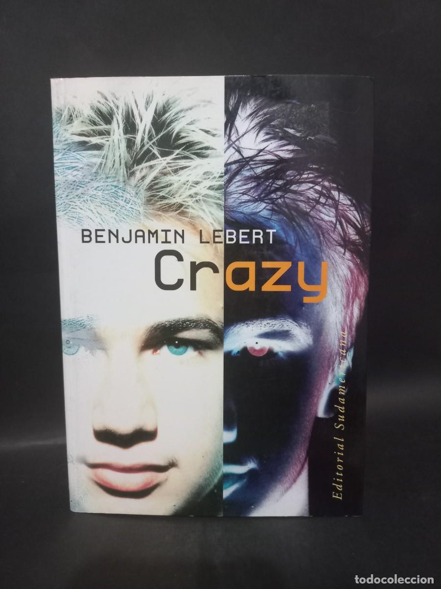 Libros de segunda mano: BENJAM&Iacute;N LEBERT - CRAZY - PRIMERA EDICI&Oacute;N EN ESPA&Ntilde;OL - 2000 - Foto 1