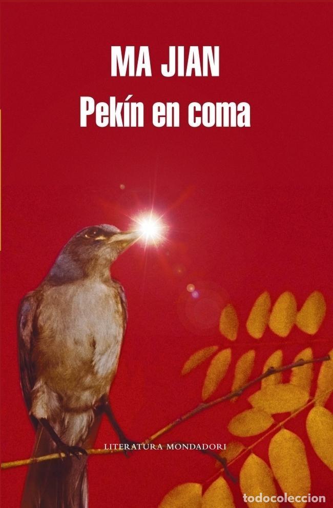 Libros de segunda mano: PEKIN EN COMA - MA JIAN - Foto 1