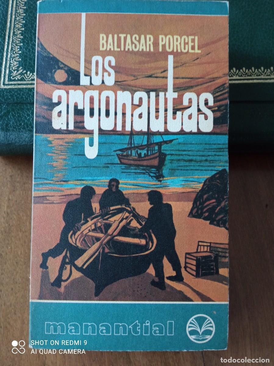 Libros de segunda mano: LOS ARGONAUTAS. BALTASAR PORCEL - Foto 1