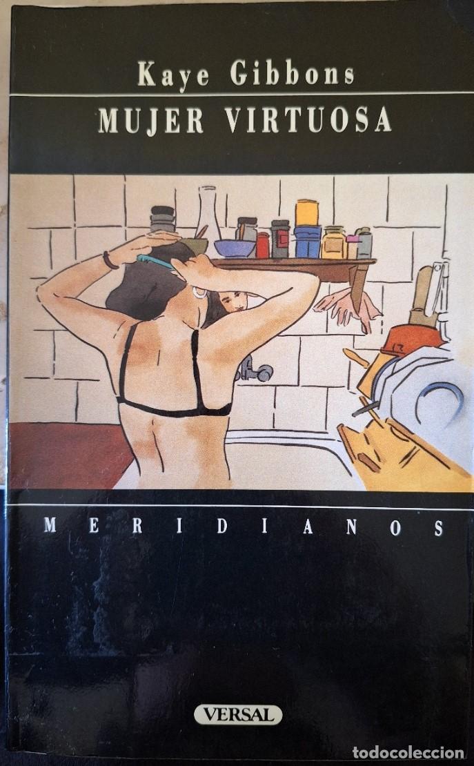 Libros de segunda mano: MUJER VIRTUOSA. - GIBBONS, Kaye. - Foto 1