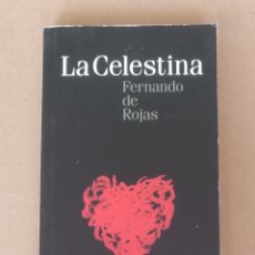 Libros de segunda mano: LA CELESTINA. FERNANDO DE ROJAS. CLÁSICOS ESPAÑOLES 5. EL PAÍS, 2005. LIBRO