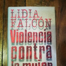 Libros de segunda mano: FALCÓN, LIDIA. VIOLENCIA CONTRA LA MUJER