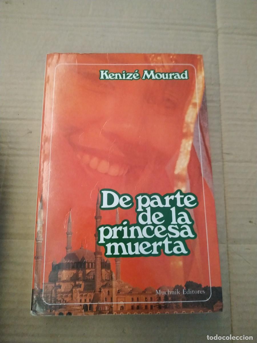 Libros de segunda mano: De parte de la princesa muerta - Keniz&eacute; Mourad - Foto 1