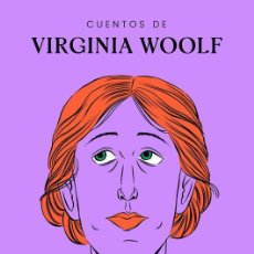 Libros de segunda mano: CUENTOS DE VIRGINIA WOOLF. - WOOLF, VIRGINIA.