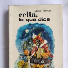 Libros de segunda mano: CELIA, LO QUE DICE - ELENA FORTUNY