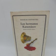 Libros de segunda mano: LOS HERMANOS KARAMAZOV. FIODOR M. DOSTOIEVSKI. 1987. PAGS: 1117.