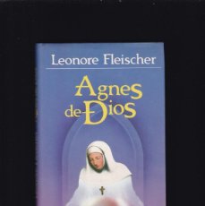 Libros de segunda mano: AGNES DE DIOS - LEONORE FLEISCHER - CIRCULO LECTORES 1986