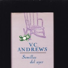 Libros de segunda mano: V. C. ANDREWS - SEMILLAS DEL AYER - CIRCULO LECTORES 1991