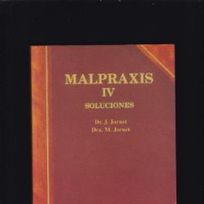 Libros de segunda mano: MALPRAXIS - IV SOLUCIONES - J. & M. JORNET - LAB. MORRITH 1995