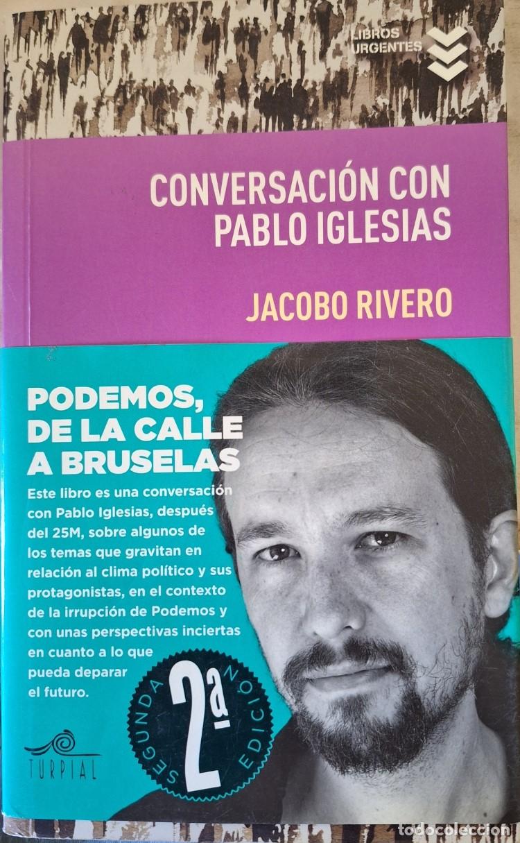 Libros de segunda mano: CONVERSACION CON PABLO IGLESIAS. - RIVERO, Jacobo. - Foto 1