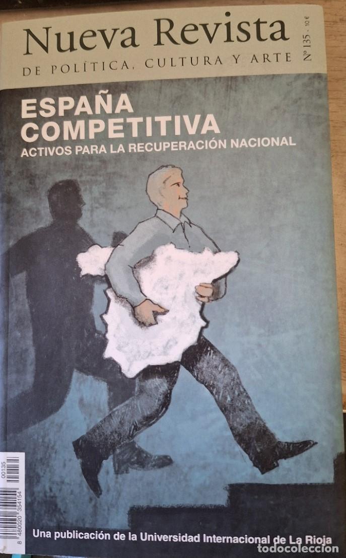 Libri di seconda mano: NUEVA REVISTA DE POLITICA, CULTURA Y ARTE N&ordm; 135. ESPA&Ntilde;A COMPETITIVA, ACTIVOS PARA LA RECUPERACION N