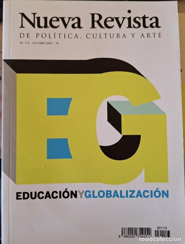 Libri di seconda mano: NUEVA REVISTA DE POLITICA, CULTURA Y ARTE N&ordm; 113. EDUCACION Y GLOBALIZACION. -