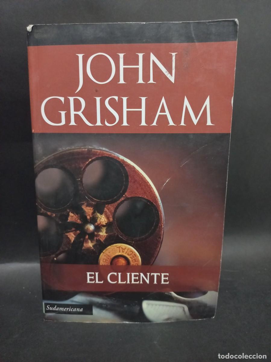 Libros de segunda mano: JOHN GRISHAM - EL CLIENTE - 2010 - Foto 1