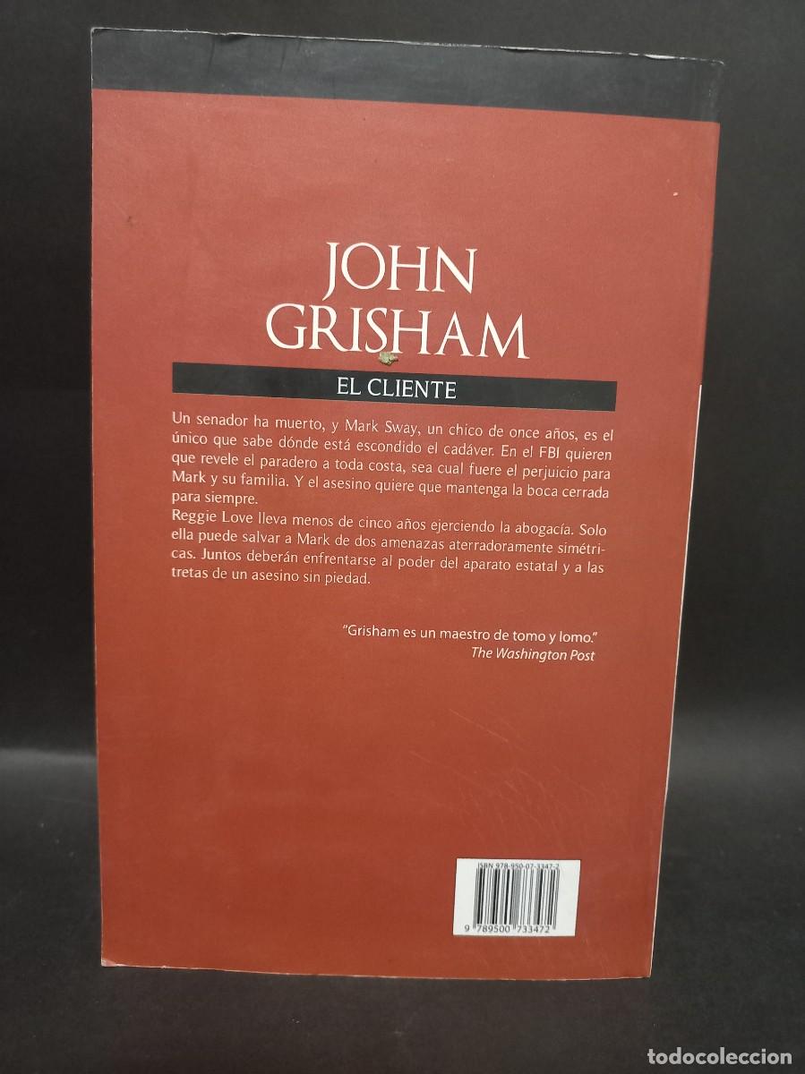 Libros de segunda mano: JOHN GRISHAM - EL CLIENTE - 2010 - Foto 2