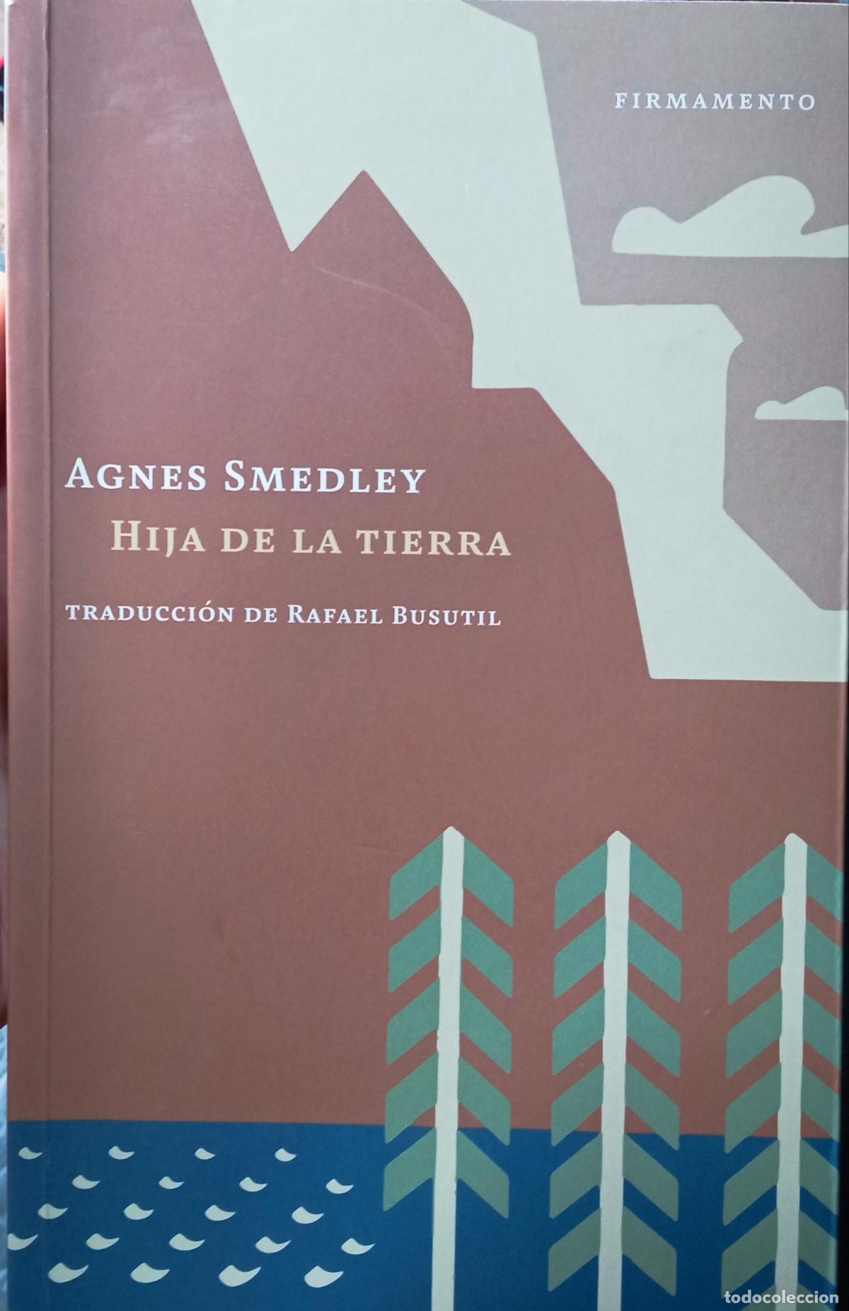 Libri di seconda mano: HIJA DE LA TIERRA. AGNES SMEDLEY.