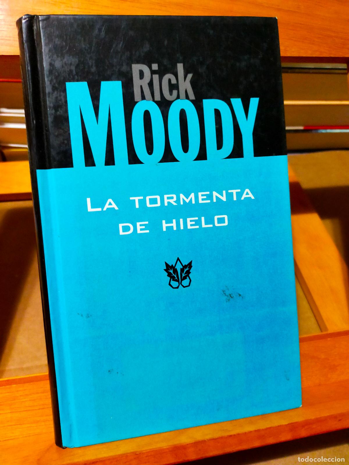 Libros de segunda mano: LA TORMENTA DE HIELO. RICK MOODY - Foto 1