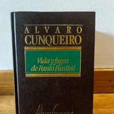 Libros de segunda mano: ALVARO CUNQUEIRO VIDA Y FUGAS DE FANTO FANTINI
