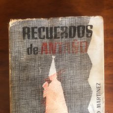 Libros de segunda mano: RECUERDOS DE ANTAÑO EMILIO MARTINEZ