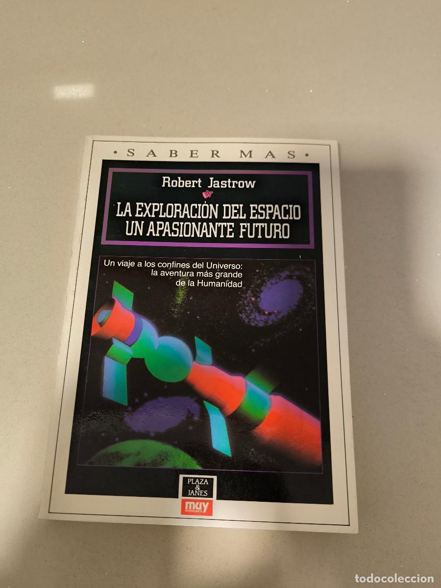 Libros de segunda mano: LA EXPLORACION DEL ESPACIO. ROBERT JASTROW - Foto 1