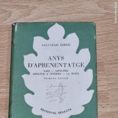 Libros de segunda mano: SALVADOR ESPRIU - ANS D'APRENENTATGE - ED.SELECTA 1A.ED. 1952
