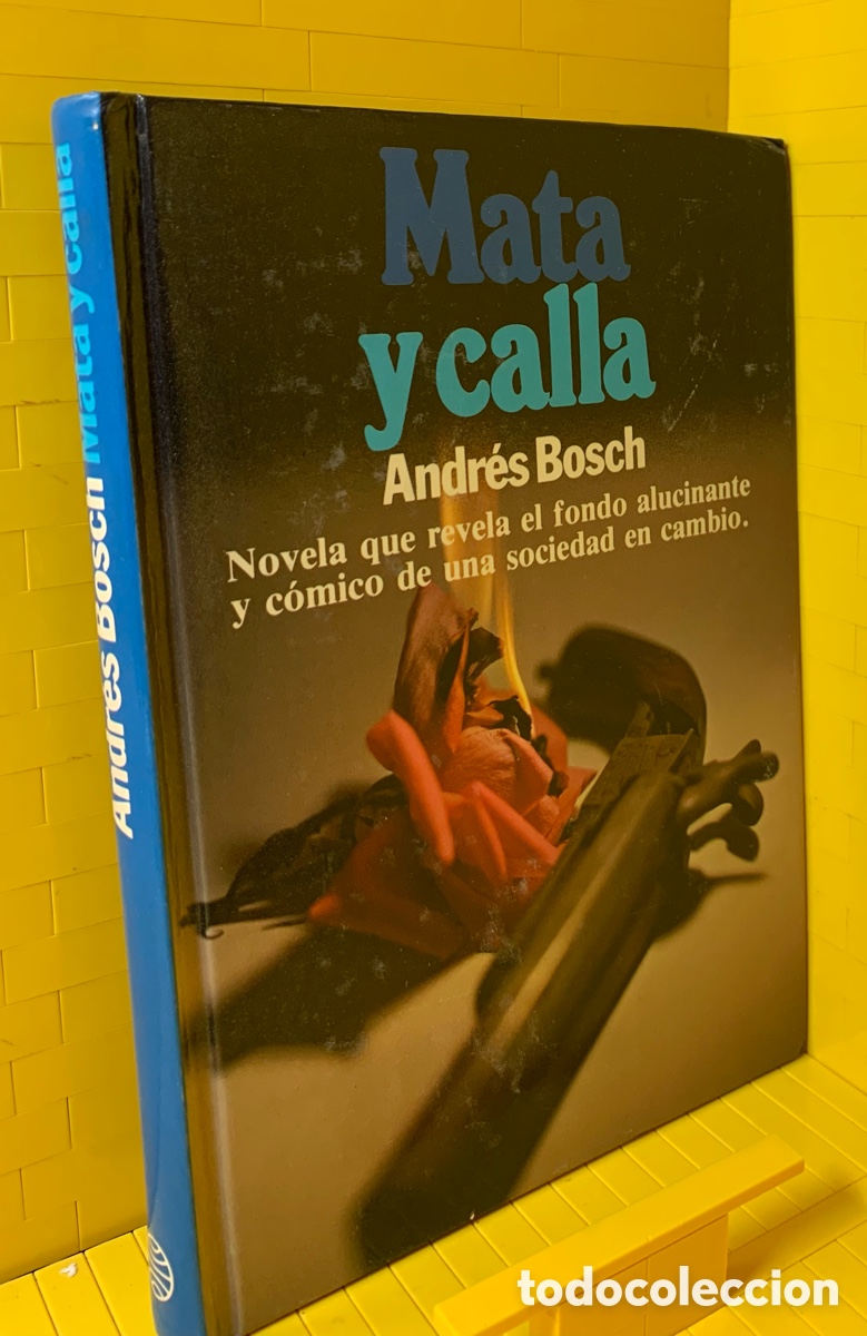 Libros de segunda mano: MATA Y CALLA &middot;&middot;&middot;&middot; ANDR&Eacute;S BOSCH - Foto 1