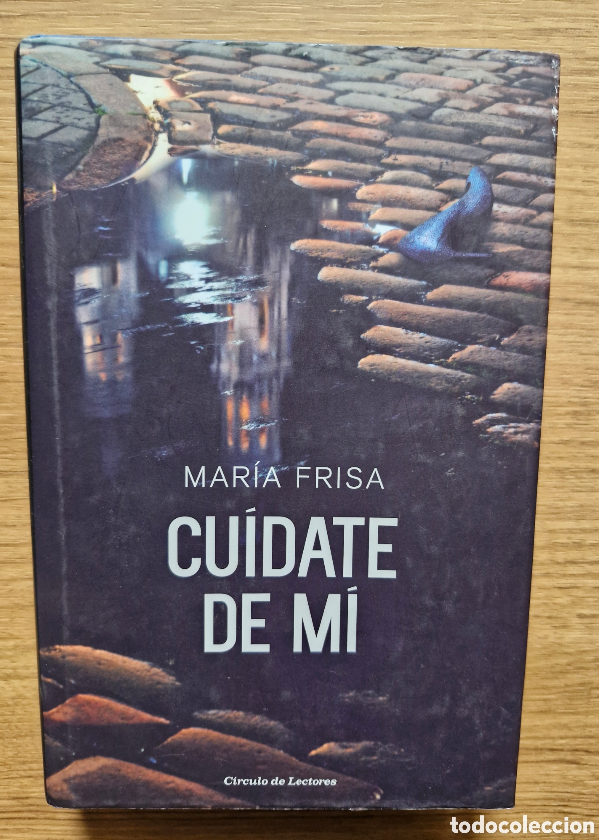 Libros de segunda mano: CU&Iacute;DATE DE MI - Mar&iacute;a Frisa - Foto 1