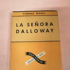 Libros de segunda mano: LA SEÑORA DALLAWAY (VIRGINIA WOOLF) EDITORIAL SUDAMERICANA