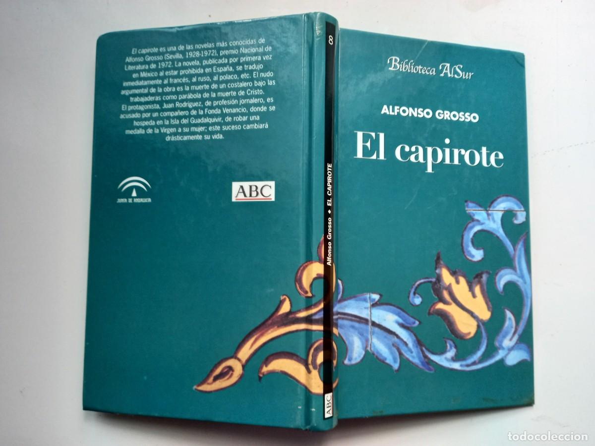 Libros de segunda mano: EL CAPIROTE. (Alfonso Grosso). Impecable. - Foto 2