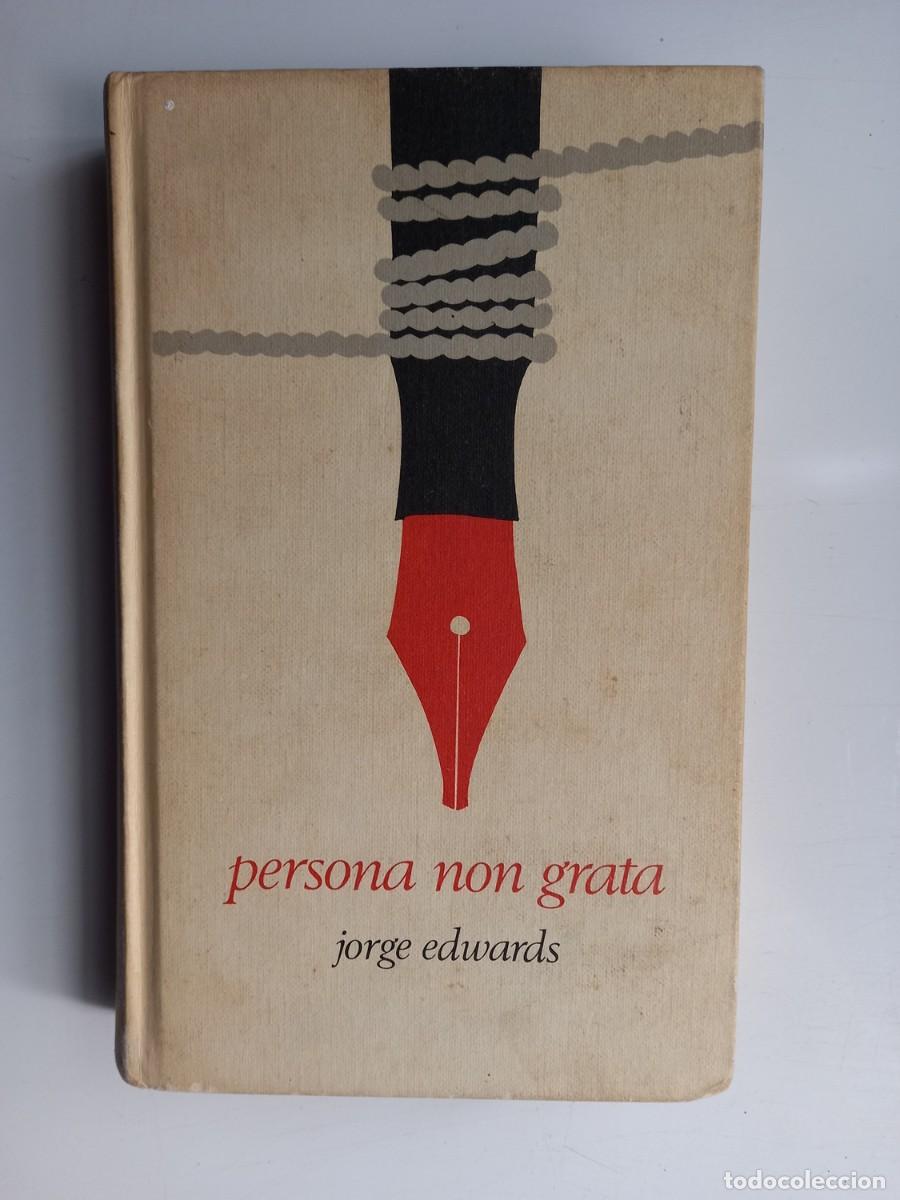 Libros de segunda mano: PERSONA NON GRATA. (Jorge Edwards). - Foto 1