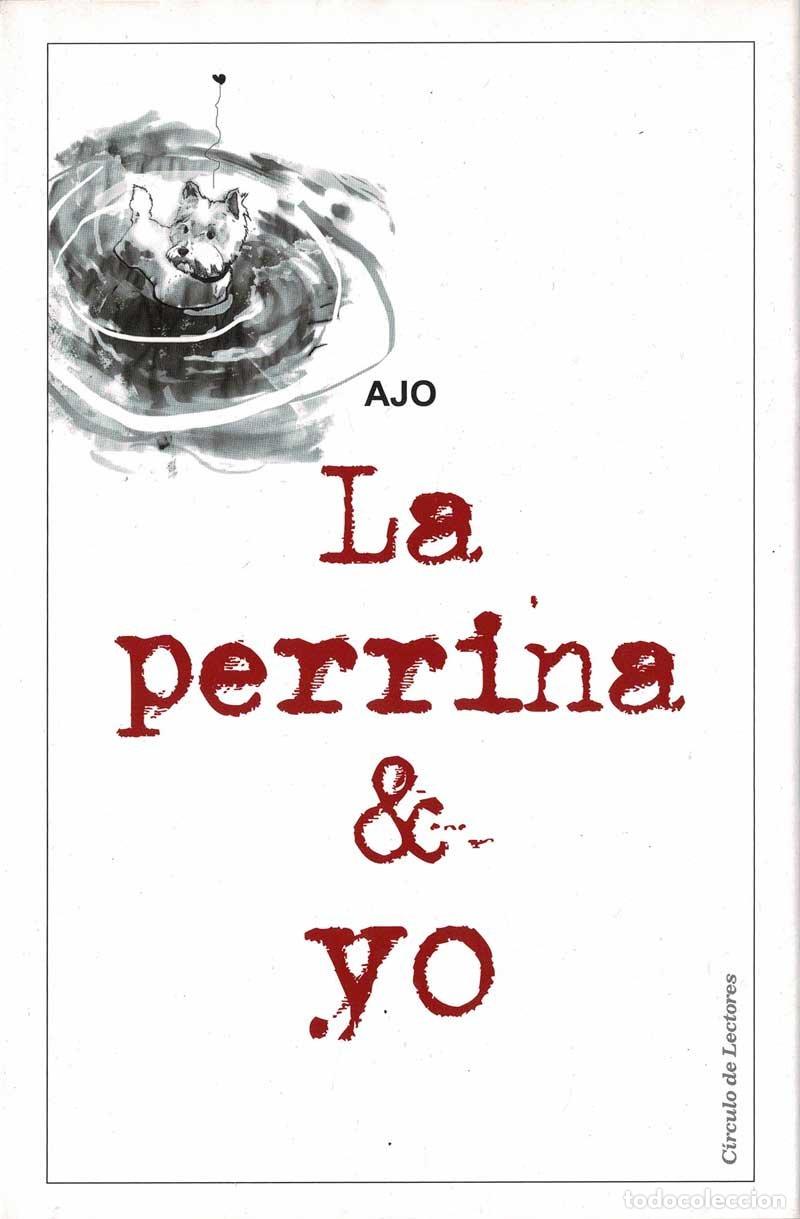Libri di seconda mano: La perrina & Yo - Ajo