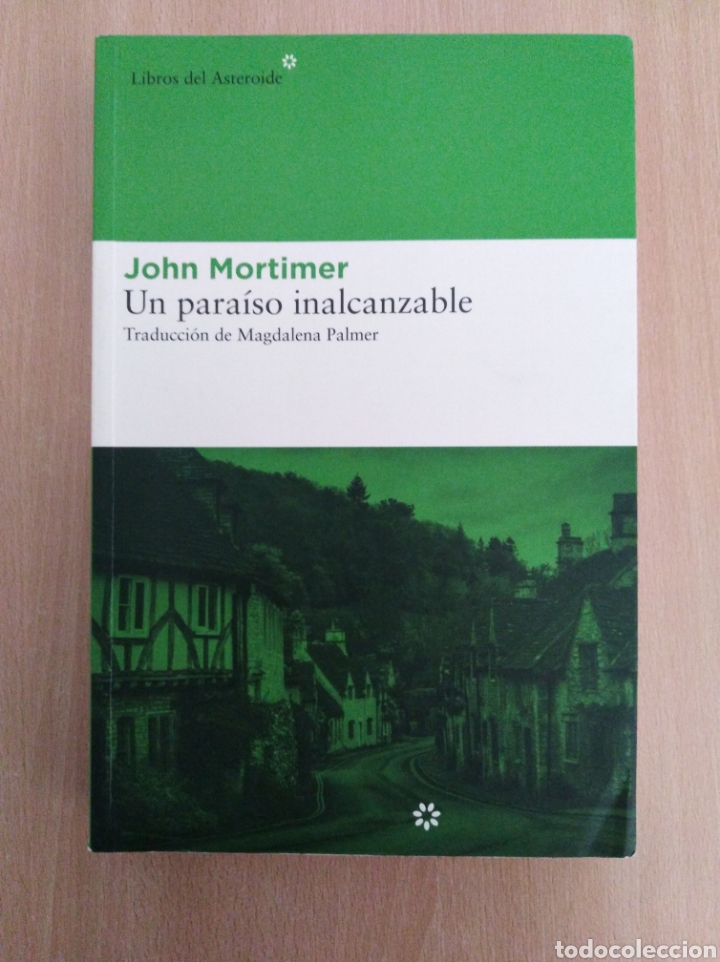 Libros de segunda mano: UN PARA&Iacute;SO INALCANZABLE. John Mortimer - Foto 1