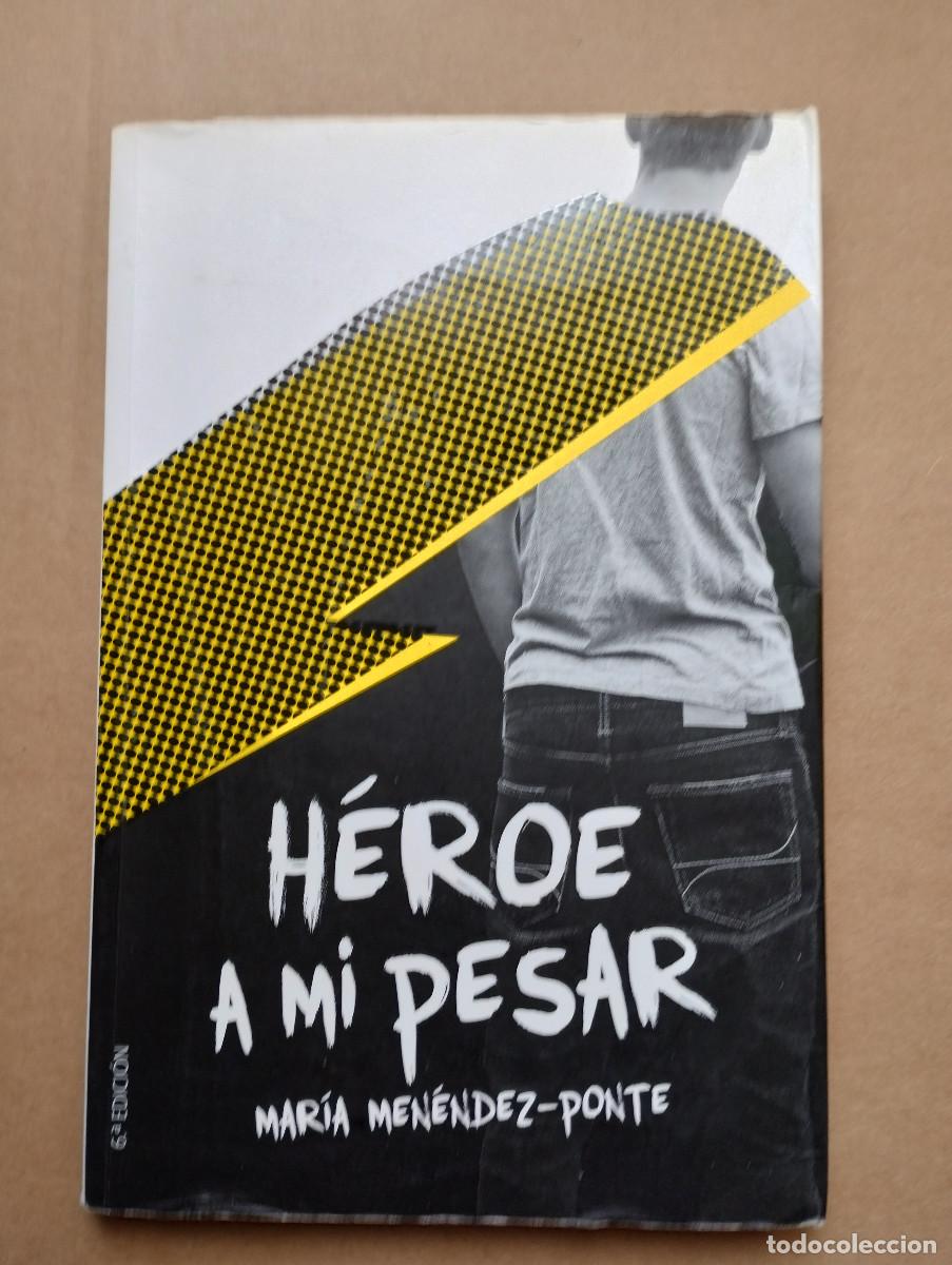 Libros de segunda mano: heroe a mi pesar - maria menendez-ponte - Foto 1