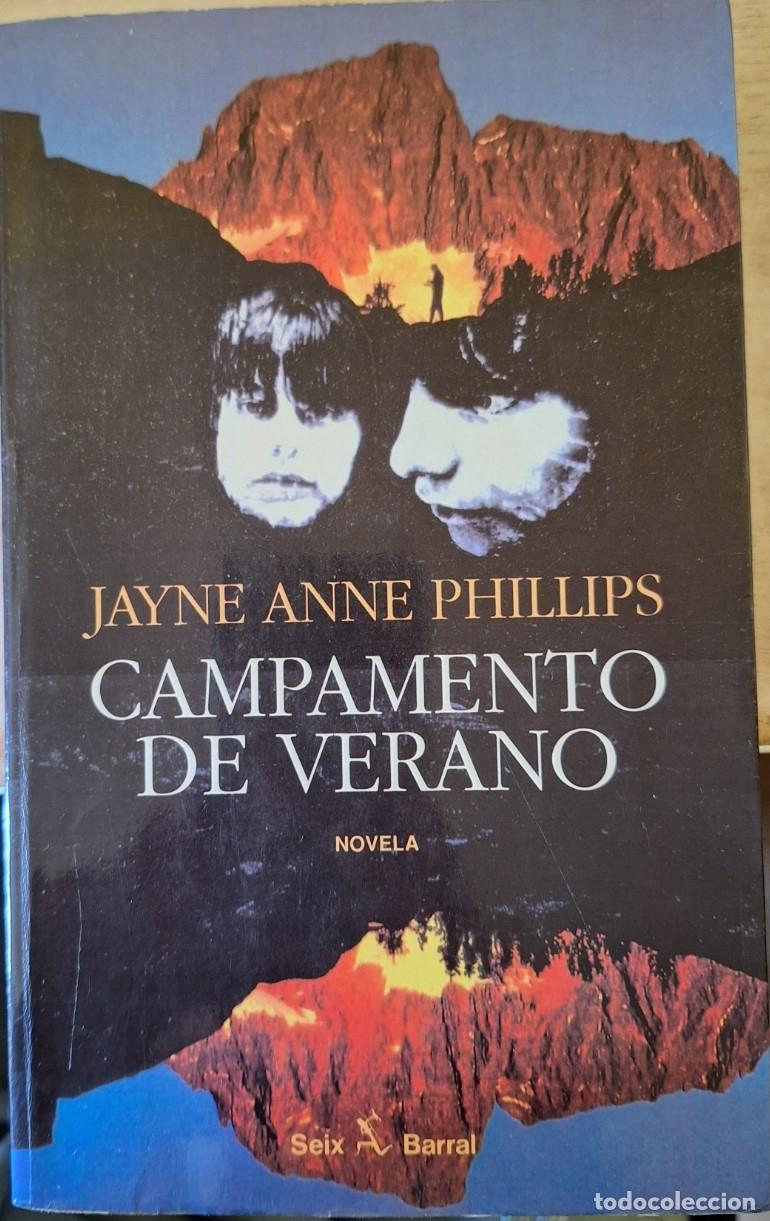 Libros de segunda mano: CAMPAMENTO DE VERANO. - PHILLIPS, Jayne. - Foto 1