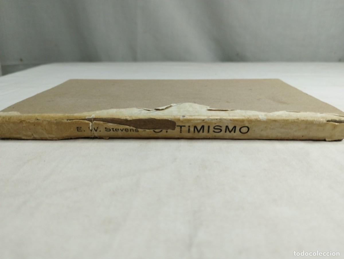 Libros de segunda mano: Optimismo. E.W. Stevens, 1951 - Foto 3