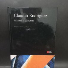 Libros de segunda mano: CLAUDIO RODRÍGUEZ - ALIANZA Y CONDENA - 2009